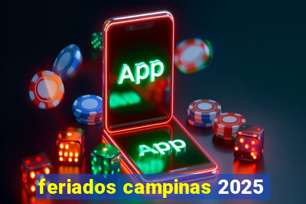 feriados campinas 2025
